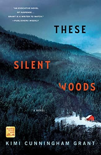 These Silent Woods: A Novel - Grant, Kimi Cunningham - Paperback