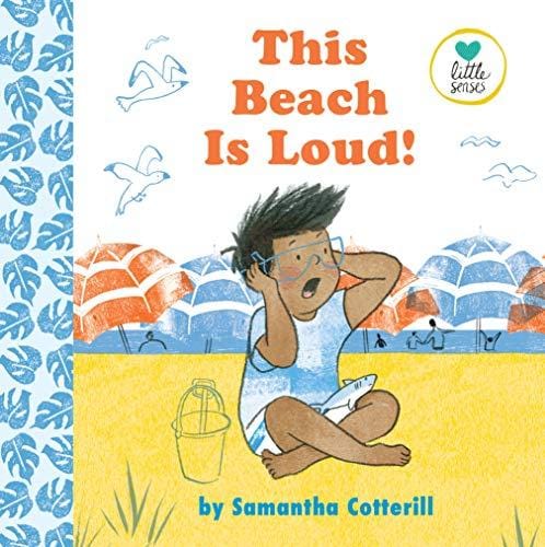 This Beach Is Loud! (Little Senses) - Hardcover