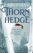 Thornhedge by T. Kingfisher - Paperback