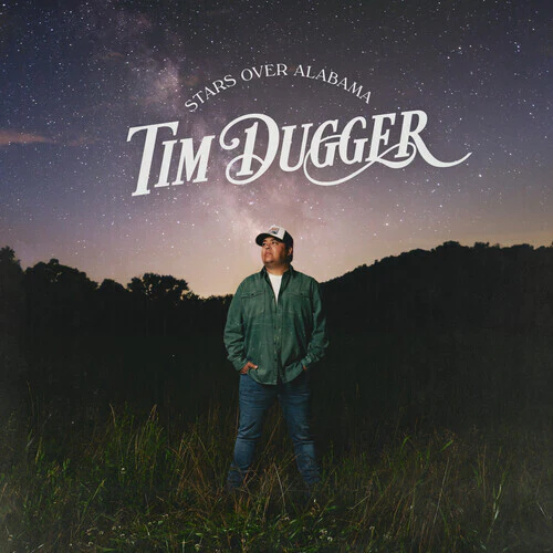 Tim Dugger - Stars Over Alabama LP NEW