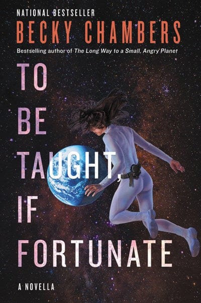 To Be Taught, If Fortunate - Chambers, Becky - Paperback