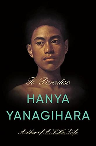 To Paradise: A Novel - Hardcover