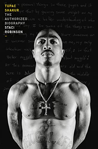 Tupac Shakur: The Authorized Biography - Robinson, Staci - Hardcover