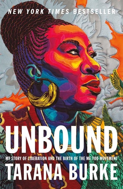 Unbound: My Story of Liberation and the Birth of the Me Too Movement - Burke, Tarana - Paperback