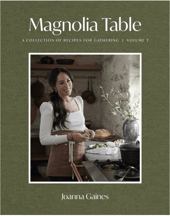 Magnolia Table, Volume 3: A Collection of Recipes for Gathering - Gaines, Joanna (Author)