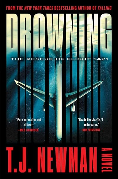 Drowning: The Rescue of Flight 1421 (a Novel) -  Newman, T J -Hardcover