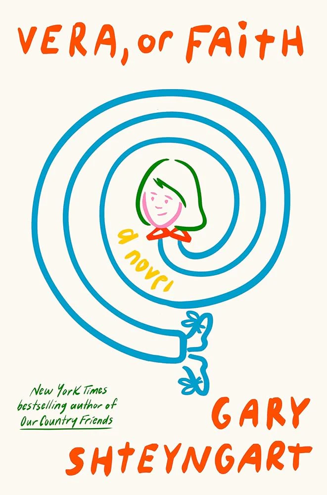 Vera, or Faith: A Novel by Gary Shteyngart
