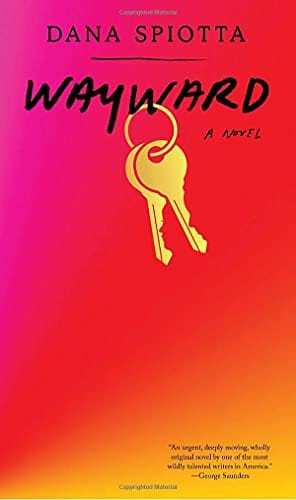 Wayward: A novel - Hardcover
