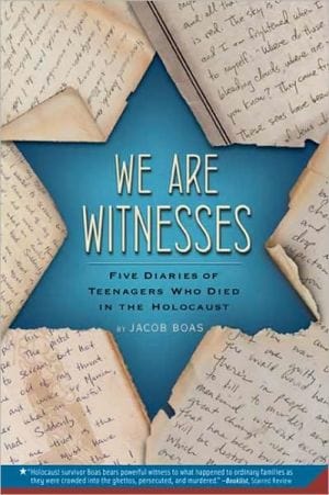 We Are Witnesses: Five Diaries Of Teenagers Who Died In The Holocaust - Paperback
