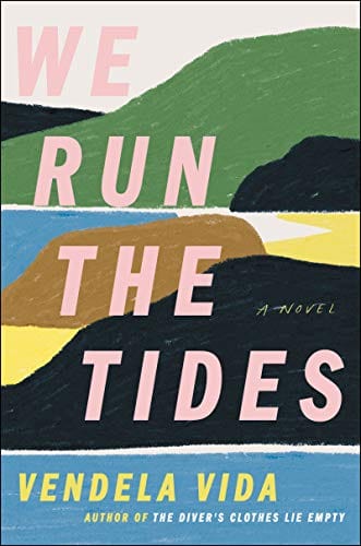 We Run the Tides: A Novel - Hardcover