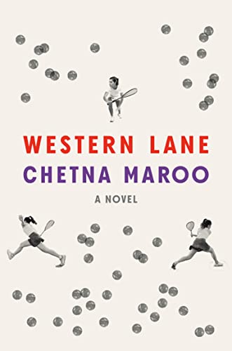 Western Lane: A Novel - Maroo, Chetna - Hardcover