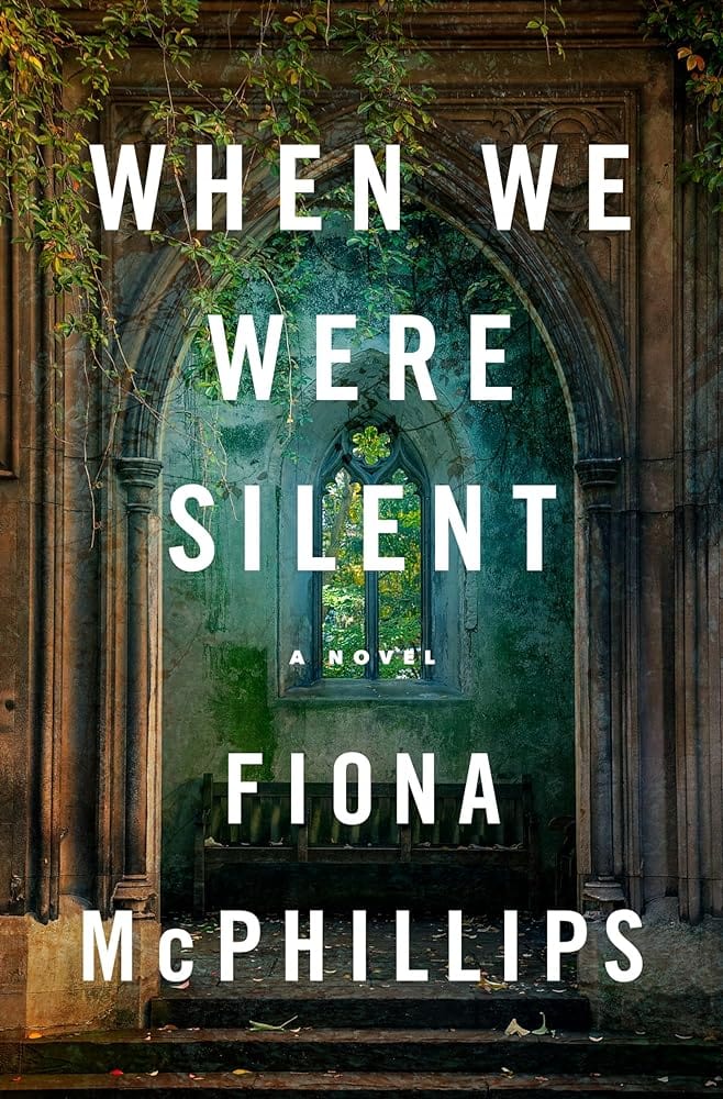 When We Were Silent: A Novel by Fiona McPhillips - Hardcover