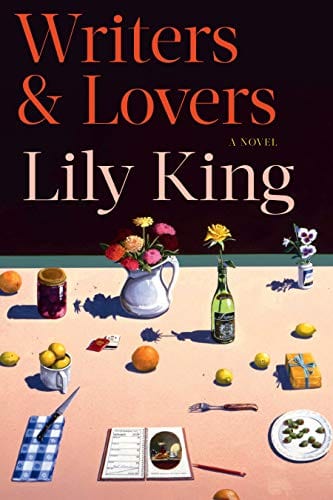 Writers & Lovers: A Novel - Hardcover