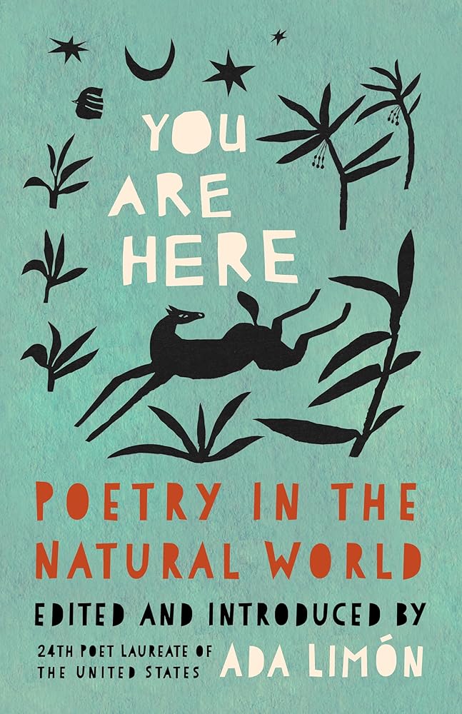 You Are Here: Poetry in the Natural World by Ada Limón - Paperback