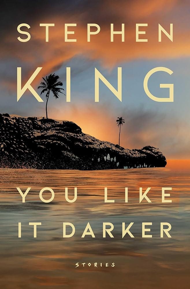 You Like It Darker: Stories by Stephen King - Hardcover